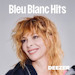 C'est à qui le tour N°1 Playlist Bleu Blanc Hits sur Deezer