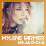 Playlist Mylène Famer Melancholia