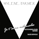 Mylène Farmer - Maxi 45 Tours Je t'aime mélancolie Réédition 2018