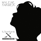 Mylène Farmer - Maxi 45 Tours L'Instant X Réédition 2018
